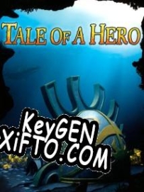Генератор ключей (keygen)  Tale of a Hero