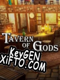Генератор ключей (keygen)  Tavern of Gods