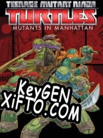 Teenage Mutant Ninja Turtles: Mutants in Manhattan генератор ключей