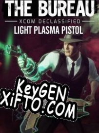 Генератор ключей (keygen)  The Bureau: XCOM Declassified Light Plasma Pistol