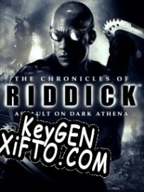 Генератор ключей (keygen)  The Chronicles of Riddick: Assault on Dark Athena