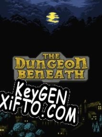 The Dungeon Beneath генератор серийного номера