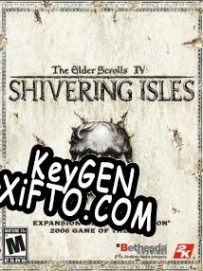 The Elder Scrolls 4: Shivering Isles CD Key генератор