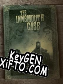 Генератор ключей (keygen)  The Innsmouth Case