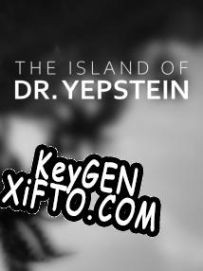 The Island of Dr. Yepstein генератор ключей
