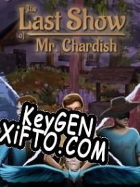 The Last Show of Mr. Chardish ключ активации