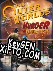 The Outer Worlds: Murder on Eridanos ключ бесплатно