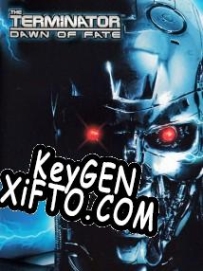CD Key генератор для  The Terminator: Dawn of Fate
