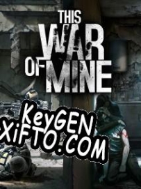 Ключ для This War of Mine