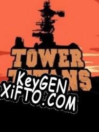 Tower Titans ключ бесплатно