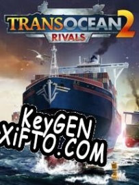 Бесплатный ключ для TransOcean 2: Rivals