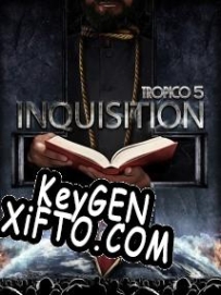 Tropico 5: Inquisition CD Key генератор