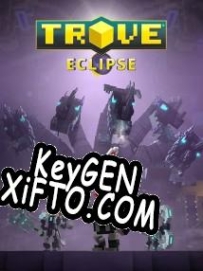 Trove: Eclipse генератор ключей