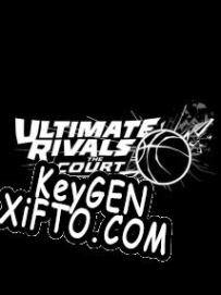 Регистрационный ключ к игре  Ultimate Rivals: The Court