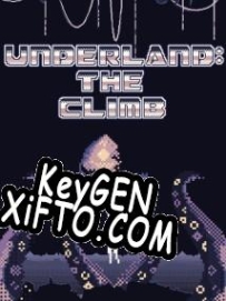 CD Key генератор для  Underland: The Climb