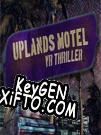 CD Key генератор для  Uplands Motel: VR Thriller