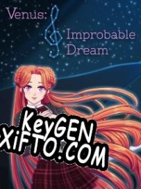 Venus: Improbable Dream ключ бесплатно