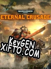 Генератор ключей (keygen)  Warhammer 40,000: Eternal Crusade
