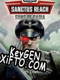 CD Key генератор для  Warhammer 40,000: Sanctus Reach Sons of Cadia