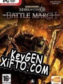 CD Key генератор для  Warhammer: Mark of Chaos Battle March