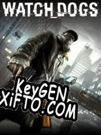 Watch_Dogs генератор ключей