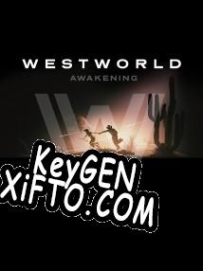 Ключ активации для Westworld Awakening