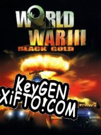 Ключ для World War 3. Black Gold