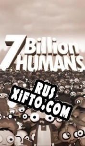 Русификатор для 7 Billion Humans