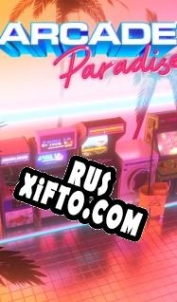 Русификатор для Arcade Paradise