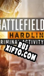 Русификатор для Battlefield Hardline: Criminal Activity