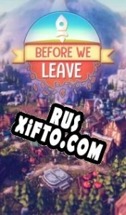 Русификатор для Before We Leave