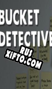 Русификатор для Bucket Detective