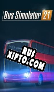 Русификатор для Bus Simulator 21