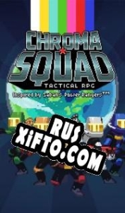 Русификатор для Chroma Squad