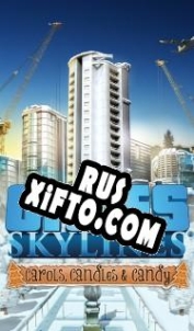 Русификатор для Cities: Skylines Carols, Candles and Candy