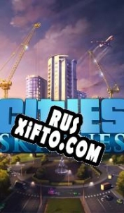 Русификатор для Cities: Skylines