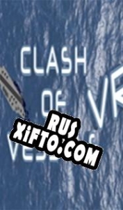Русификатор для Clash of Vessels VR