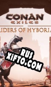 Русификатор для Conan Exiles Riders of Hyboria