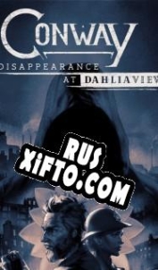 Русификатор для Conway: Disappearance at Dahlia View