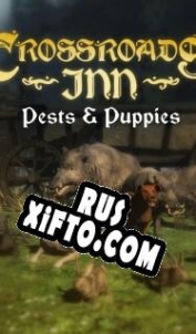 Русификатор для Crossroads Inn Pests & Puppies