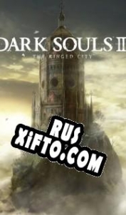 Русификатор для Dark Souls 3: The Ringed City