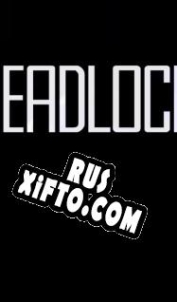 Русификатор для DEADLOCK