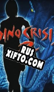 Русификатор для Dino Crisis 2