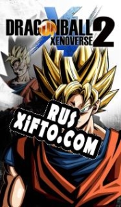 Русификатор для Dragon Ball Xenoverse 2