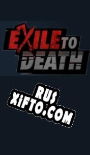 Русификатор для Exile to Death