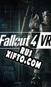 Русификатор для Fallout 4 VR