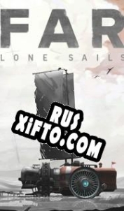 Русификатор для FAR: Lone Sails