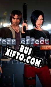 Русификатор для Fear Effect Sedna