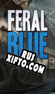 Русификатор для Feral Blue