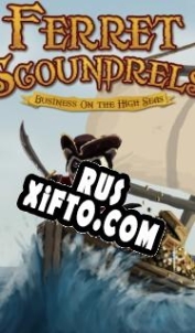 Русификатор для Ferret Scoundrels